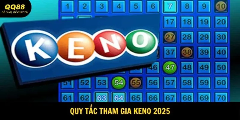 quy-tac-choi-keno-moi-nhat